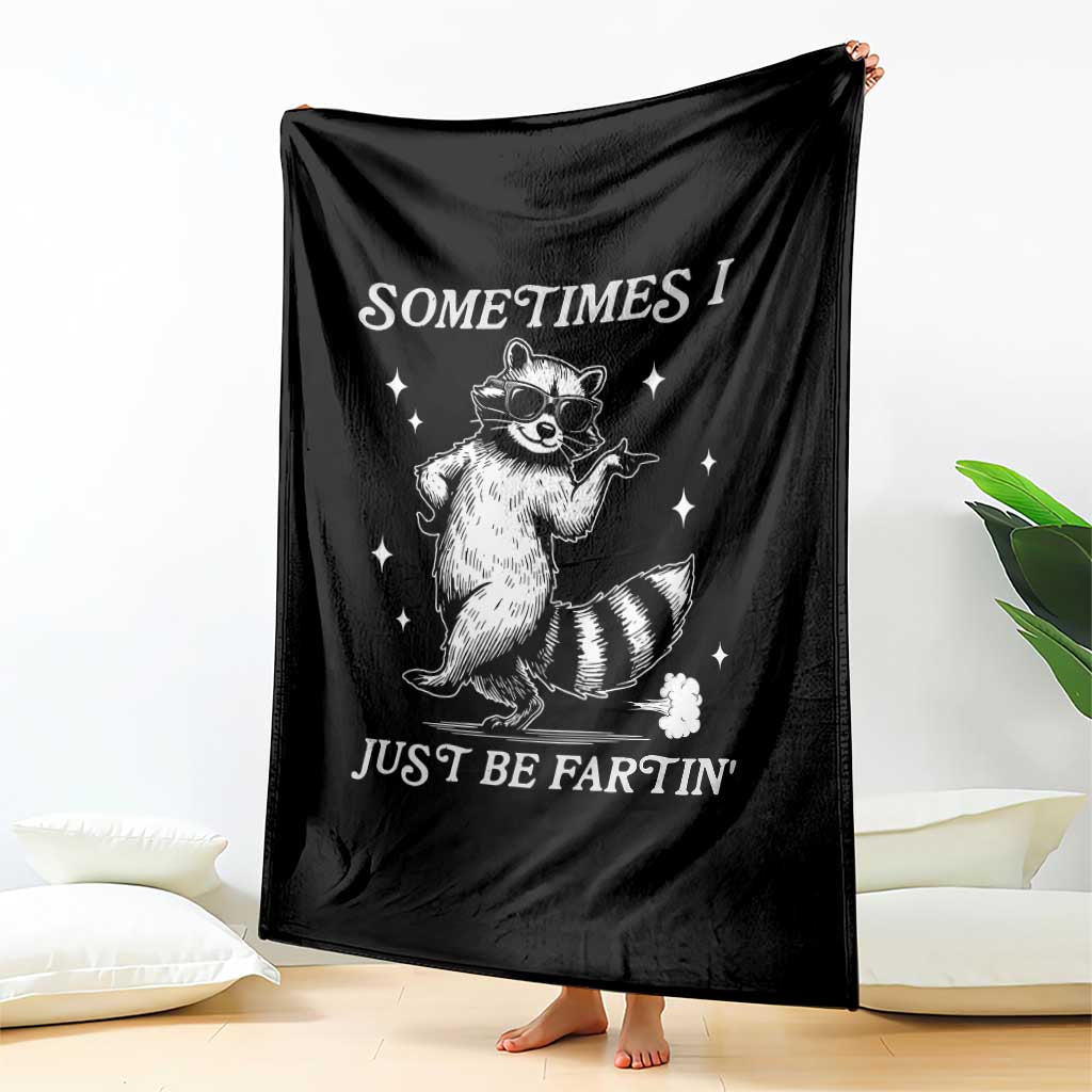 Sometimes I Just Be Fartin Throw Blanket Funny Raccoon Meme - Wonder Print Shop
