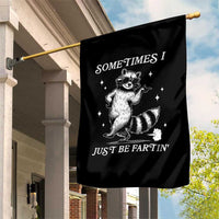 Sometimes I Just Be Fartin Garden Flag Funny Raccoon Meme - Wonder Print Shop