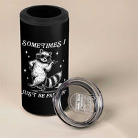 Sometimes I Just Be Fartin 4 in 1 Can Cooler Tumbler Funny Raccoon Meme - Wonder Print Shop