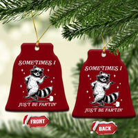 Sometimes I Just Be Fartin Ceramic Ornament Funny Raccoon Meme - Wonder Print Shop