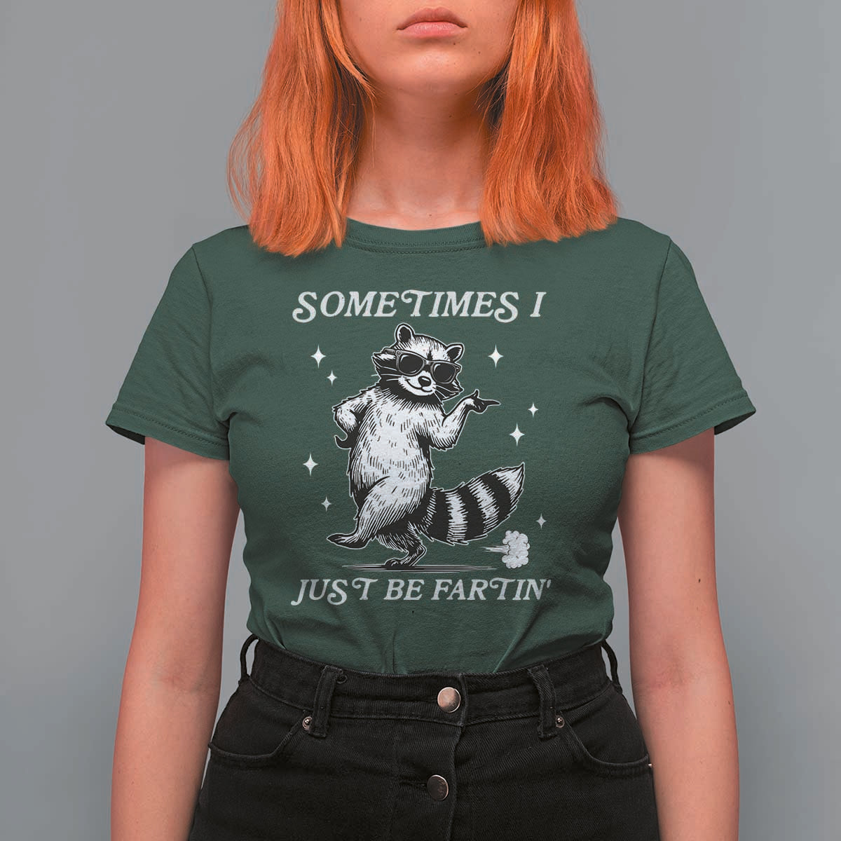 Sometimes I Just Be Fartin T Shirt For Women Funny Raccoon Meme - Wonder Print Shop