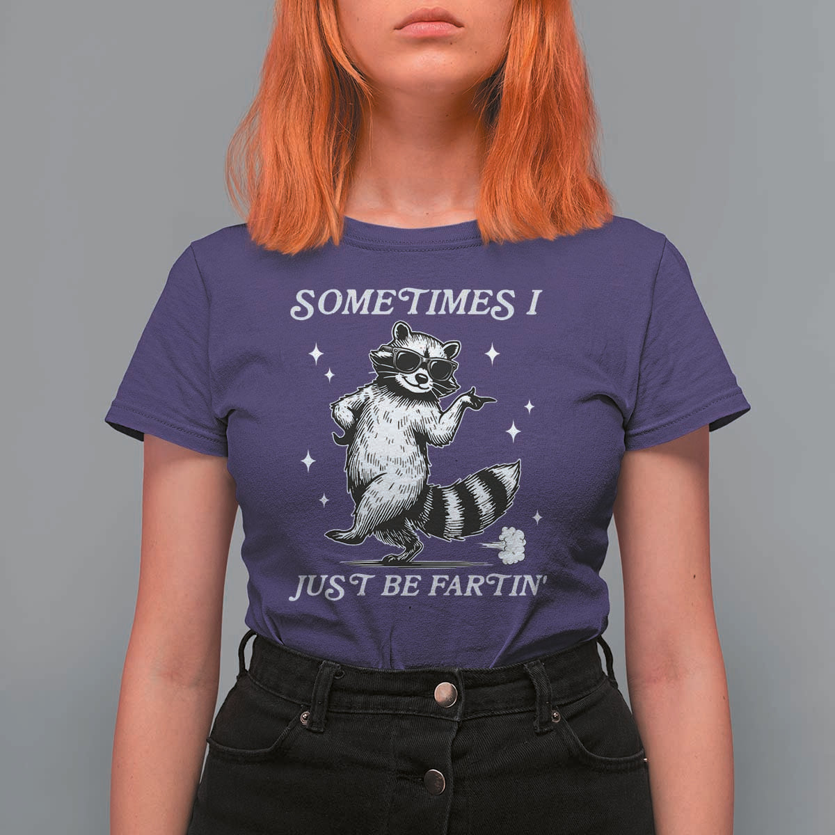 Sometimes I Just Be Fartin T Shirt For Women Funny Raccoon Meme - Wonder Print Shop