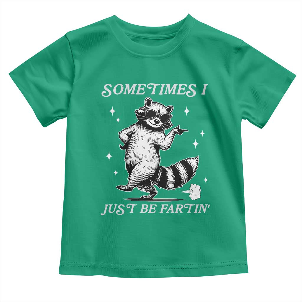 Sometimes I Just Be Fartin Toddler T Shirt Funny Raccoon Meme - Wonder Print Shop