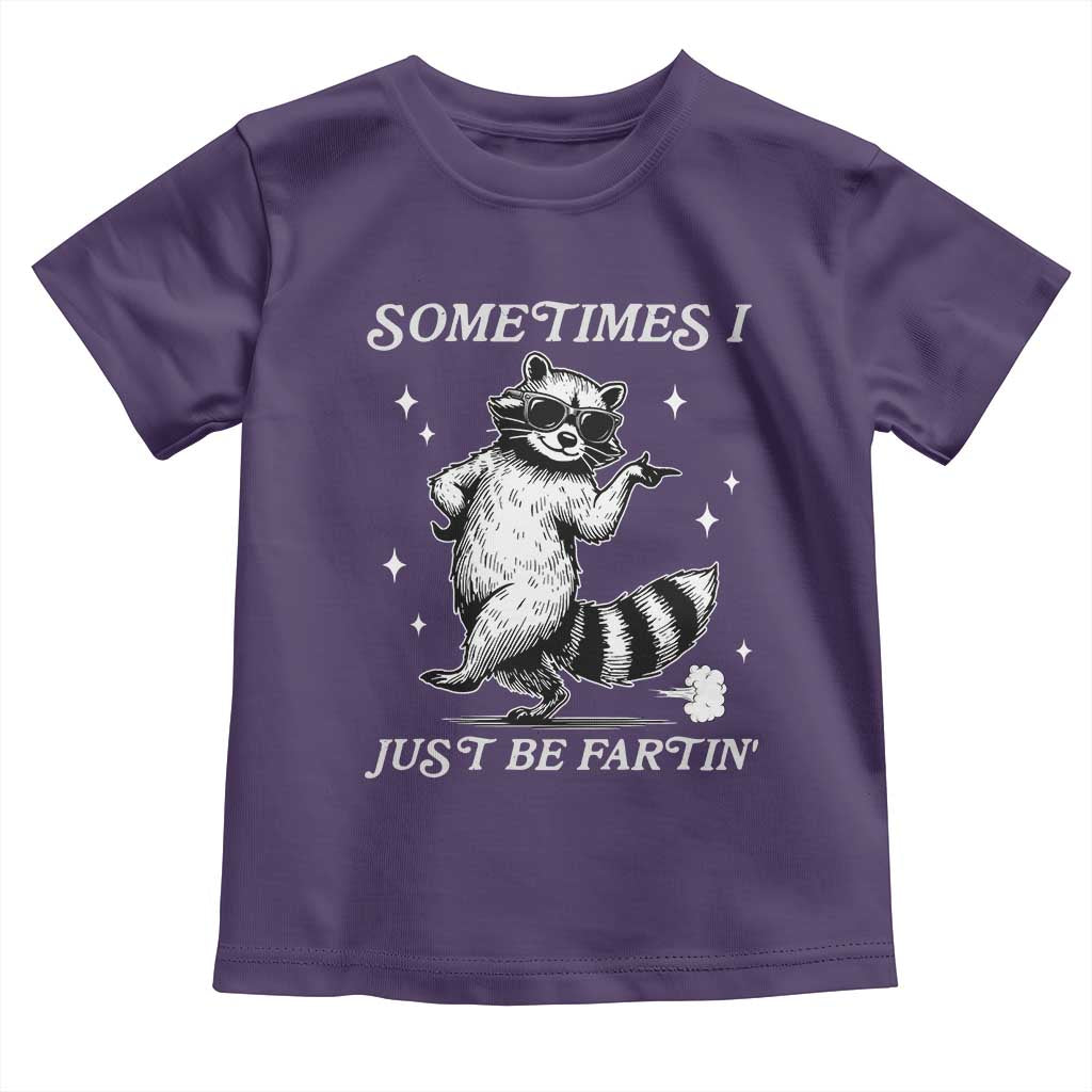 Sometimes I Just Be Fartin Toddler T Shirt Funny Raccoon Meme - Wonder Print Shop
