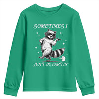 Sometimes I Just Be Fartin Youth Sweatshirt Funny Raccoon Meme - Wonder Print Shop