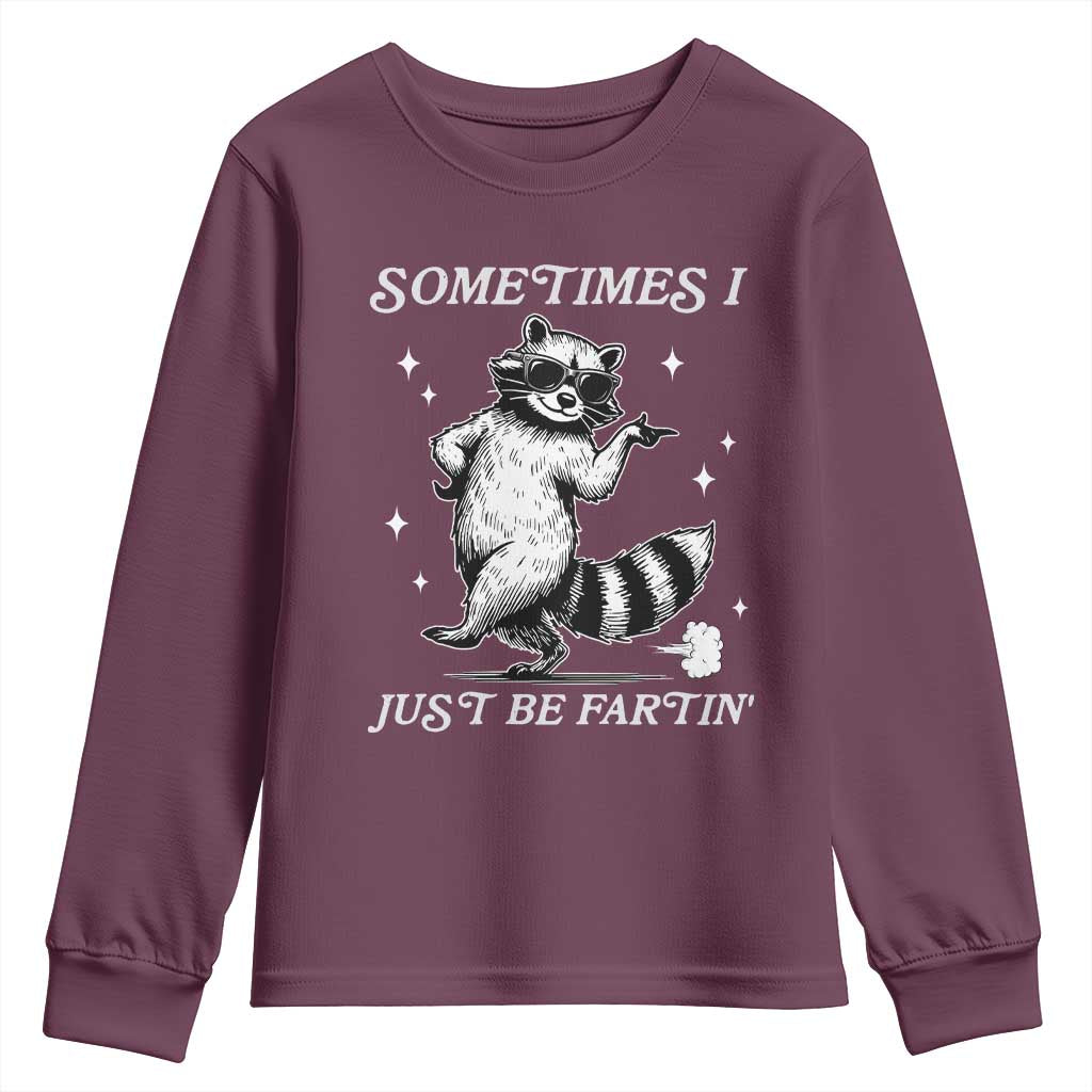 Sometimes I Just Be Fartin Youth Sweatshirt Funny Raccoon Meme - Wonder Print Shop