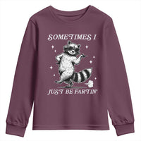 Sometimes I Just Be Fartin Youth Sweatshirt Funny Raccoon Meme - Wonder Print Shop