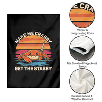 Funny Crab Meme Y2K Garden Flag Make Me Crabby Get The Stabby - Wonder Print Shop