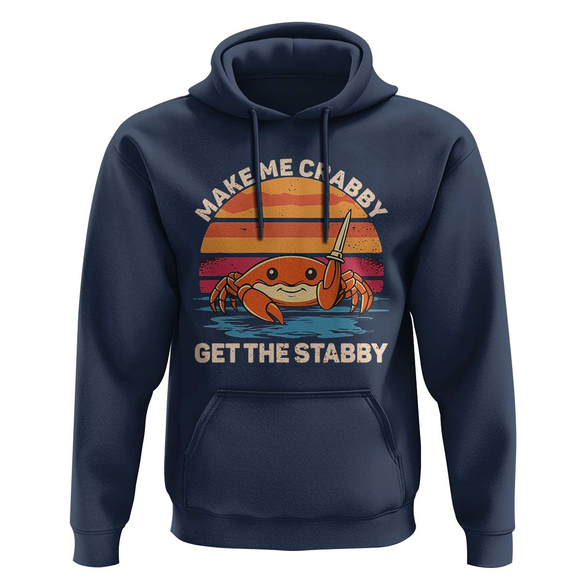 Funny Crab Meme Y2K Hoodie Make Me Crabby Get The Stabby - Wonder Print Shop