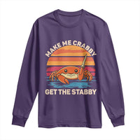 Funny Crab Meme Y2K Long Sleeve Shirt Make Me Crabby Get The Stabby - Wonder Print Shop