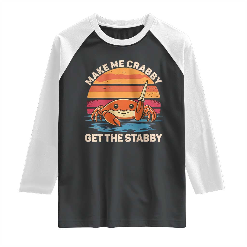 Funny Crab Meme Y2K Raglan Shirt Make Me Crabby Get The Stabby - Wonder Print Shop