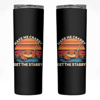 Funny Crab Meme Y2K Skinny Tumbler Make Me Crabby Get The Stabby - Wonder Print Shop