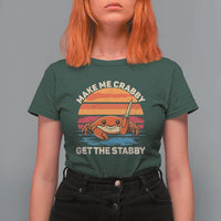 Funny Crab Meme Y2K T Shirt For Women Make Me Crabby Get The Stabby - Wonder Print Shop