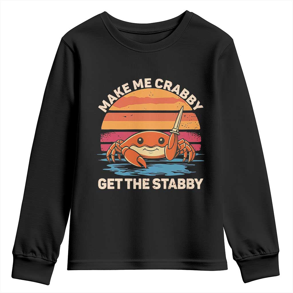 Funny Crab Meme Y2K Youth Sweatshirt Make Me Crabby Get The Stabby - Wonder Print Shop
