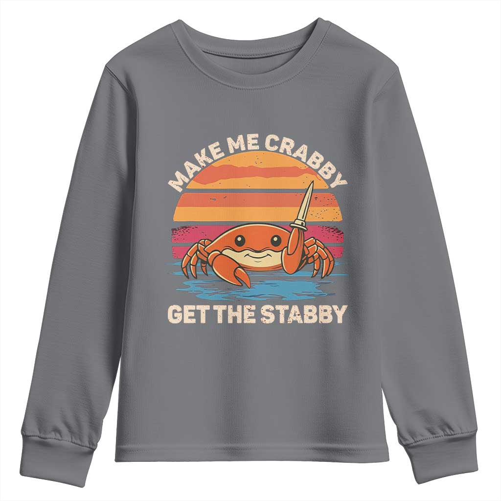 Funny Crab Meme Y2K Youth Sweatshirt Make Me Crabby Get The Stabby - Wonder Print Shop