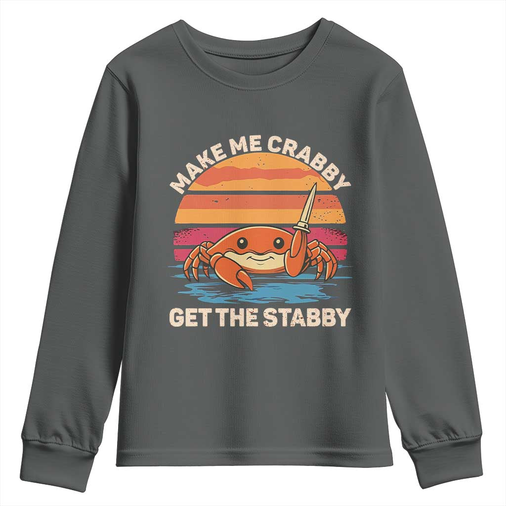 Funny Crab Meme Y2K Youth Sweatshirt Make Me Crabby Get The Stabby - Wonder Print Shop
