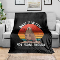 Funny Groundhog Meme Throw Blanket What If I Am Just Not Feral Enough - Wonder Print Shop