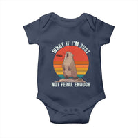 Funny Groundhog Meme Baby Onesie What If I Am Just Not Feral Enough - Wonder Print Shop