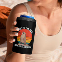 Funny Groundhog Meme 4 in 1 Can Cooler Tumbler What If I Am Just Not Feral Enough - Wonder Print Shop