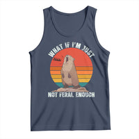 Funny Groundhog Meme Tank Top What If I Am Just Not Feral Enough - Wonder Print Shop