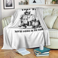 Funny Raccoon Meme Throw Blanket That Is It You Are Going In The Soup - Wonder Print Shop
