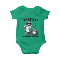 Funny Raccoon Meme Baby Onesie That Is It You Are Going In The Soup - Wonder Print Shop