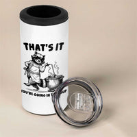 Funny Raccoon Meme 4 in 1 Can Cooler Tumbler That Is It You Are Going In The Soup - Wonder Print Shop