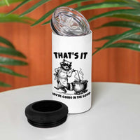 Funny Raccoon Meme 4 in 1 Can Cooler Tumbler That Is It You Are Going In The Soup - Wonder Print Shop