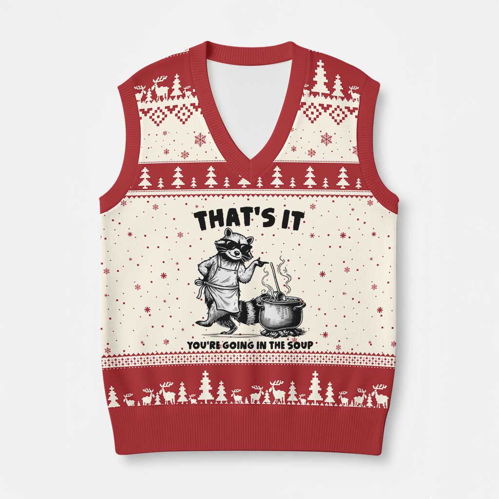 Funny Raccoon Meme V-Neck Knit Sweater Vest That Is It You Are Going In The Soup - Wonder Print Shop