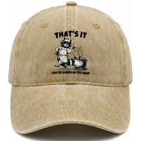 Funny Raccoon Meme Washed Cotton Baseball Cap That Is It You Are Going In The Soup