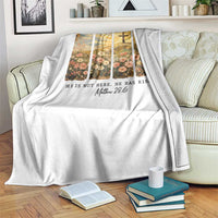 He Is Not Here He Is Risen Throw Blanket Christian Easter Bible Verse