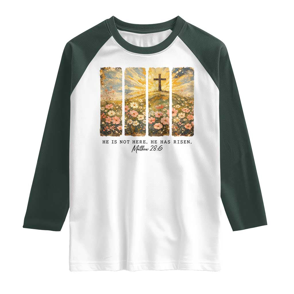 He Is Not Here He Is Risen Raglan Shirt Christian Easter Bible Verse