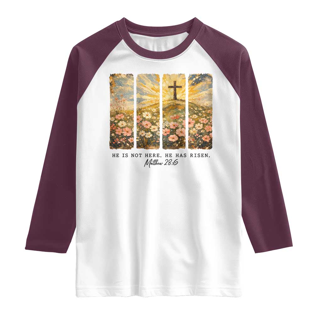 He Is Not Here He Is Risen Raglan Shirt Christian Easter Bible Verse