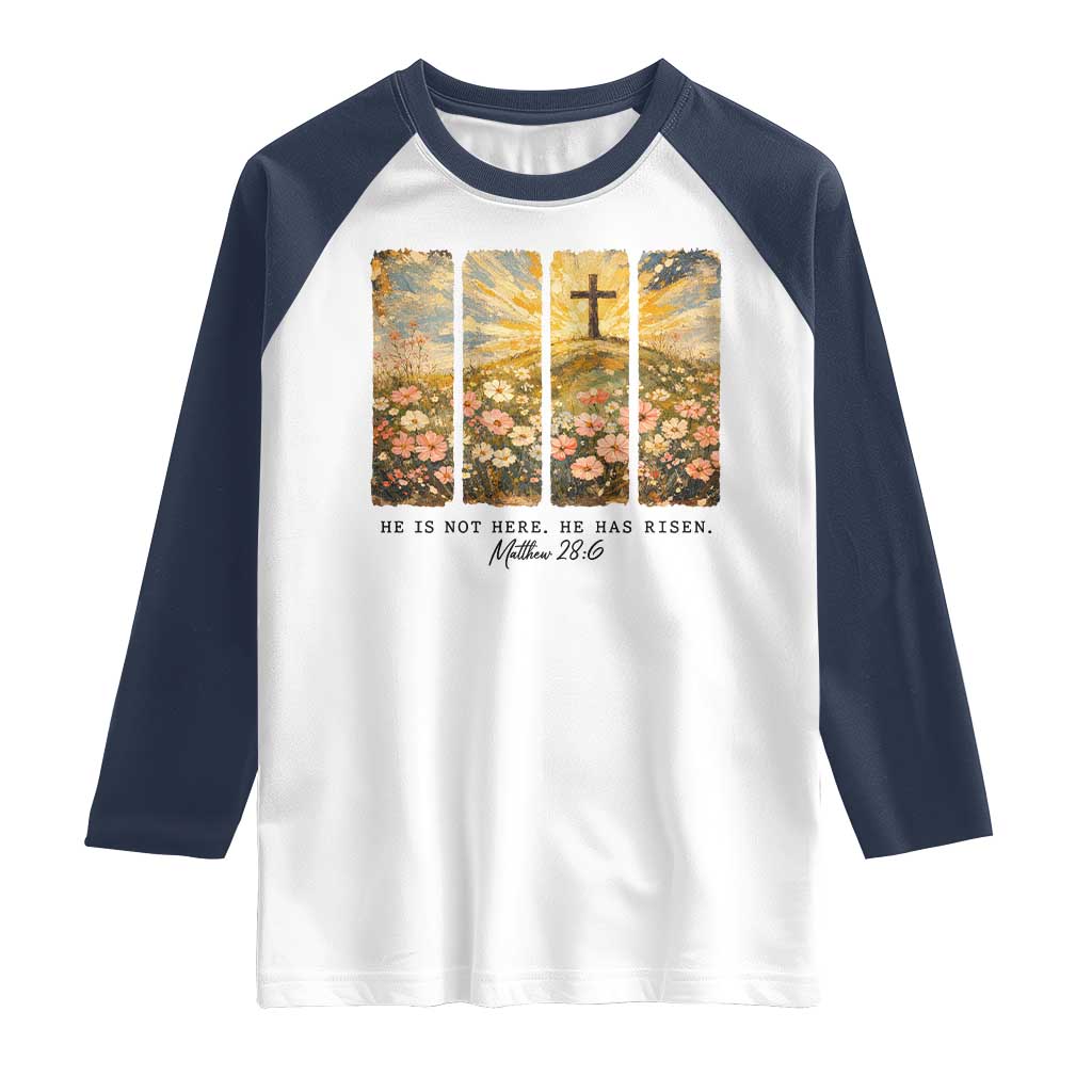 He Is Not Here He Is Risen Raglan Shirt Christian Easter Bible Verse