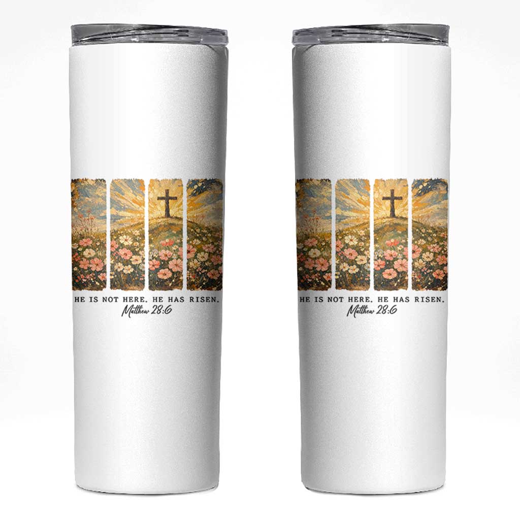 He Is Not Here He Is Risen Skinny Tumbler Christian Easter Bible Verse