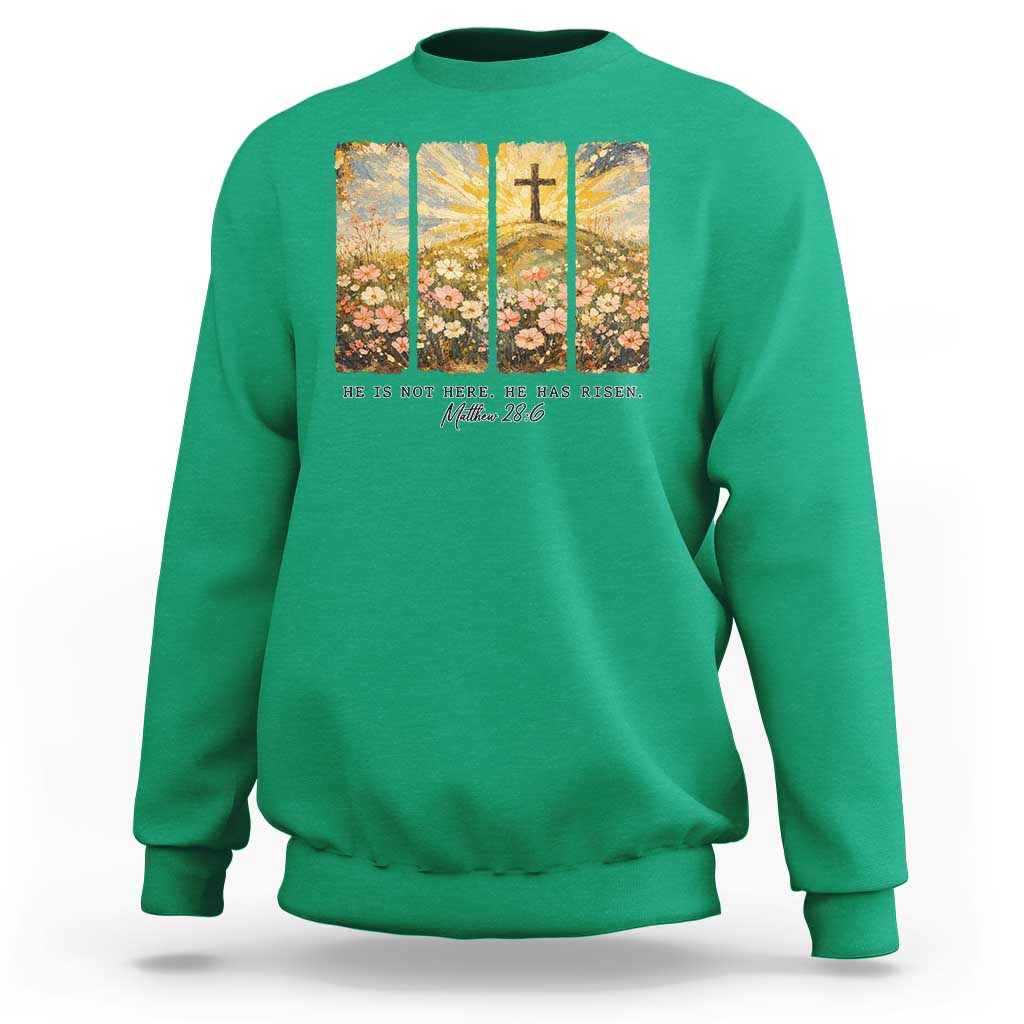 He Is Not Here He Is Risen Sweatshirt Christian Easter Bible Verse