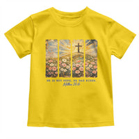 He Is Not Here He Is Risen Toddler T Shirt Christian Easter Bible Verse