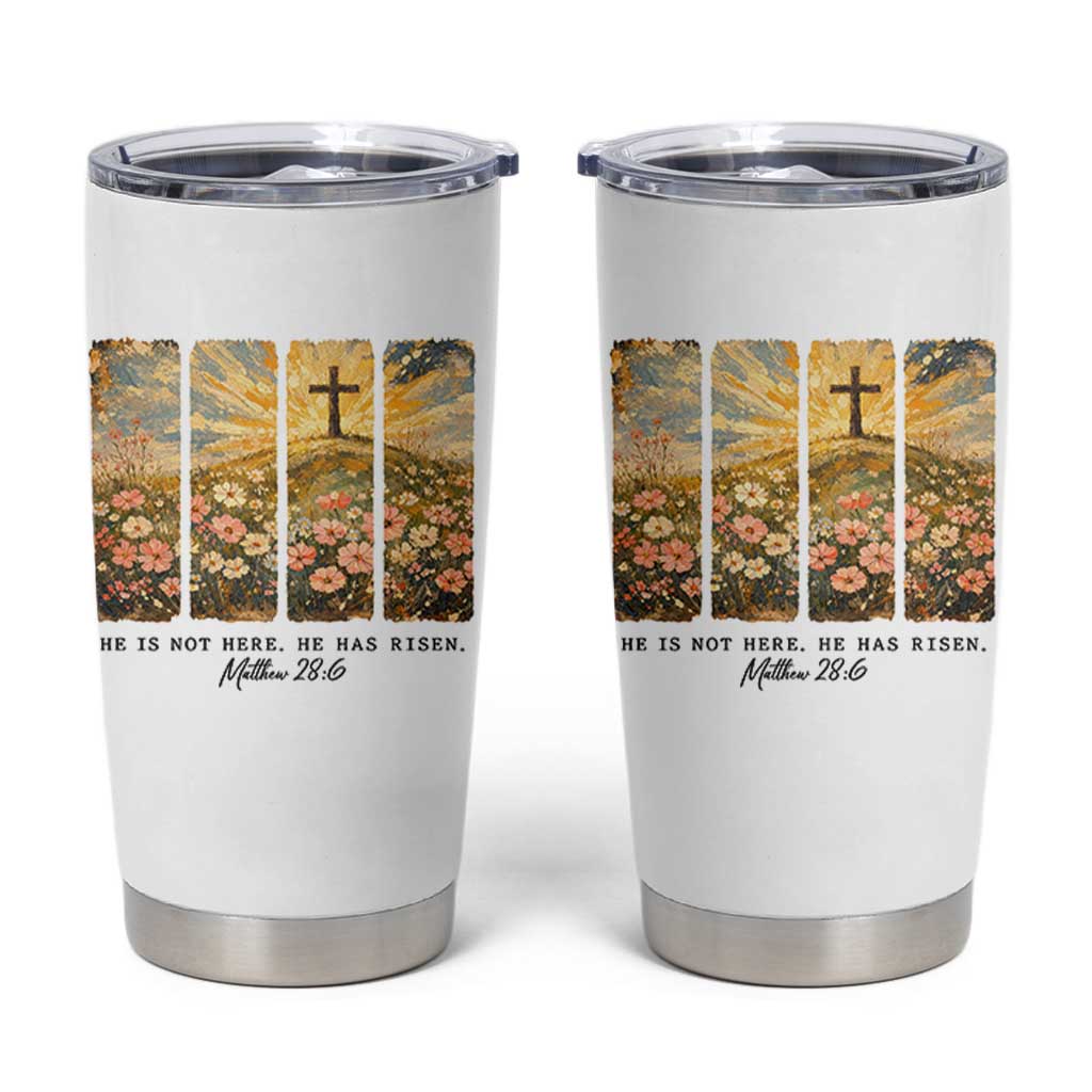 He Is Not Here He Is Risen Tumbler Cup Christian Easter Bible Verse