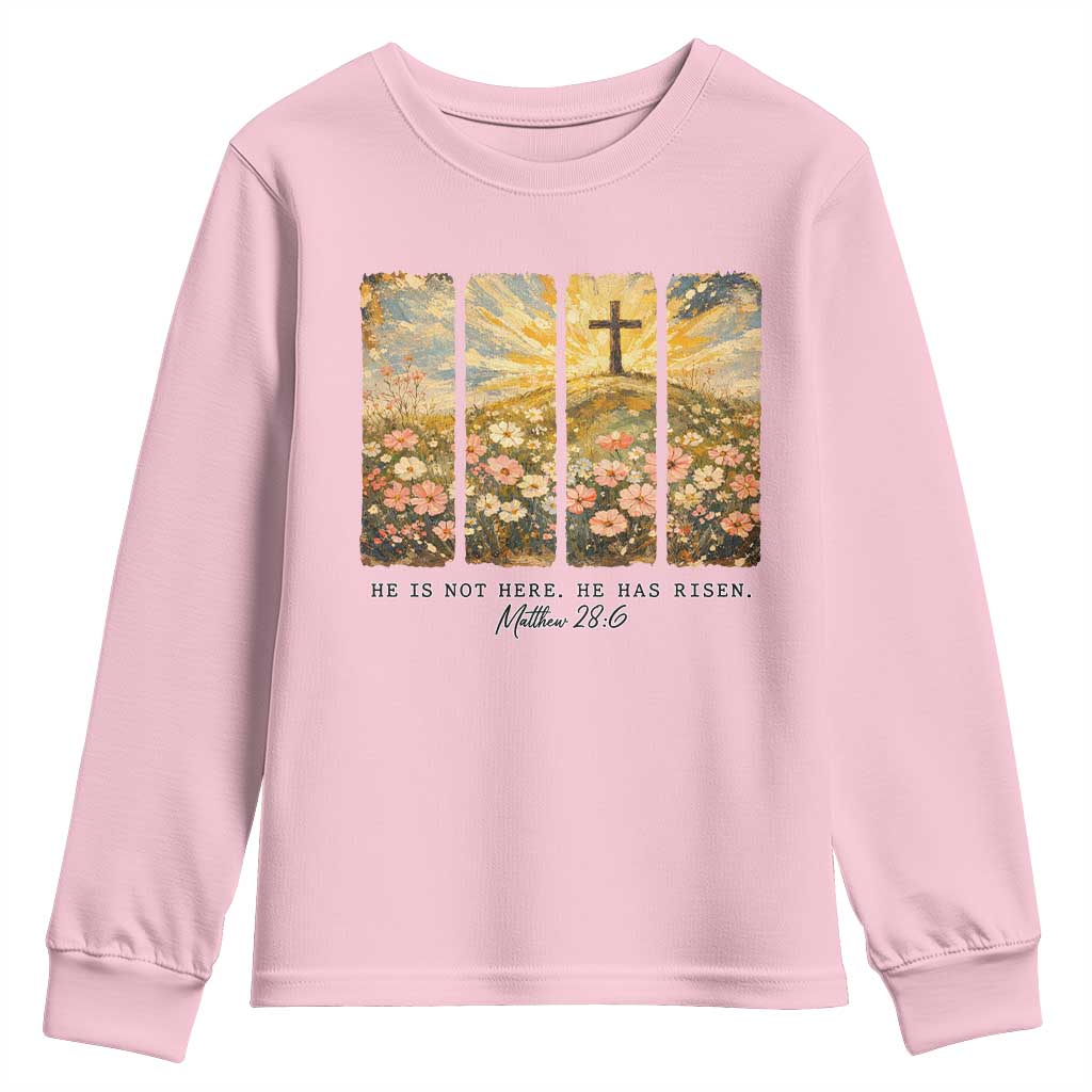 He Is Not Here He Is Risen Youth Sweatshirt Christian Easter Bible Verse