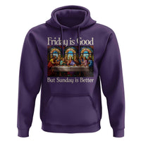 Christian Easter Hoodie Friday is Good Sunday is Better