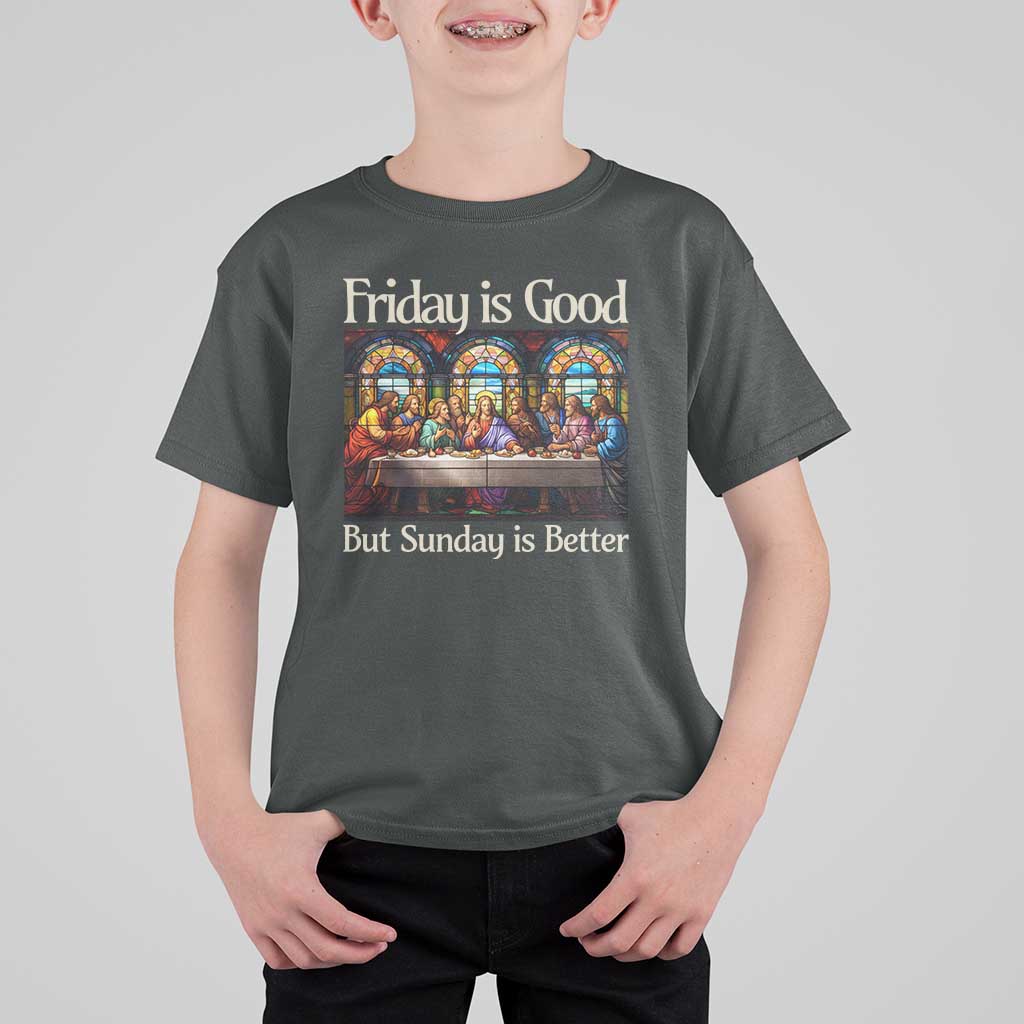 Christian Easter T Shirt For Kid Friday is Good Sunday is Better