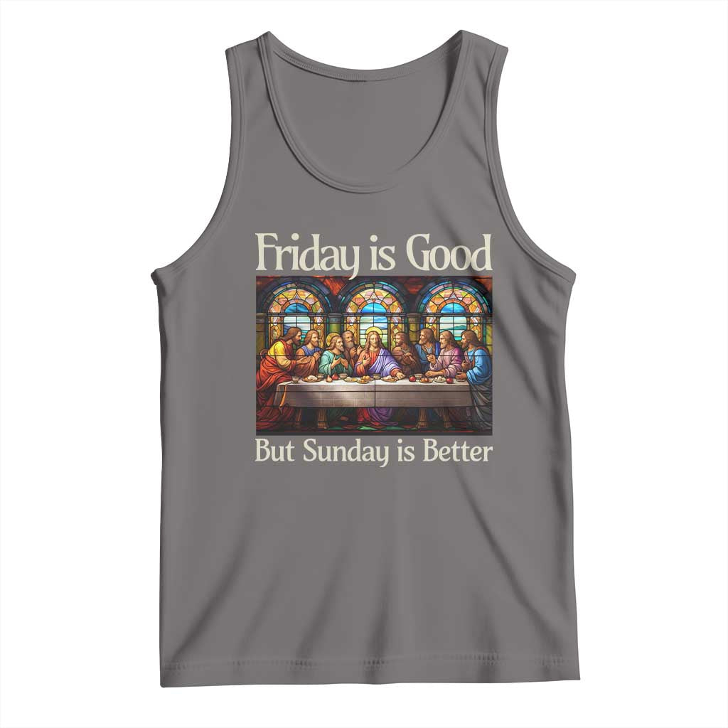 Christian Easter Tank Top Friday is Good Sunday is Better
