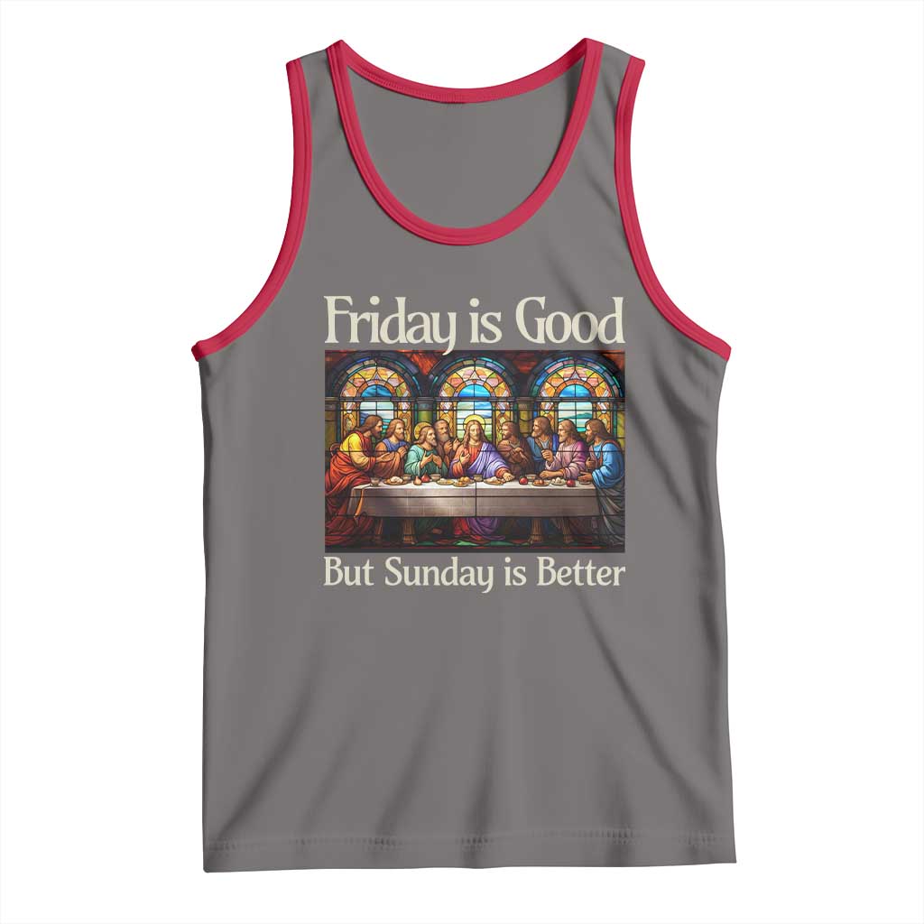 Christian Easter Tank Top Friday is Good Sunday is Better