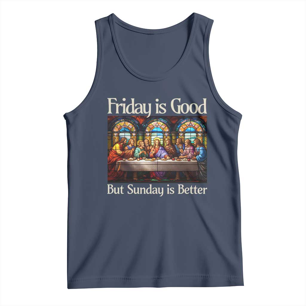 Christian Easter Tank Top Friday is Good Sunday is Better