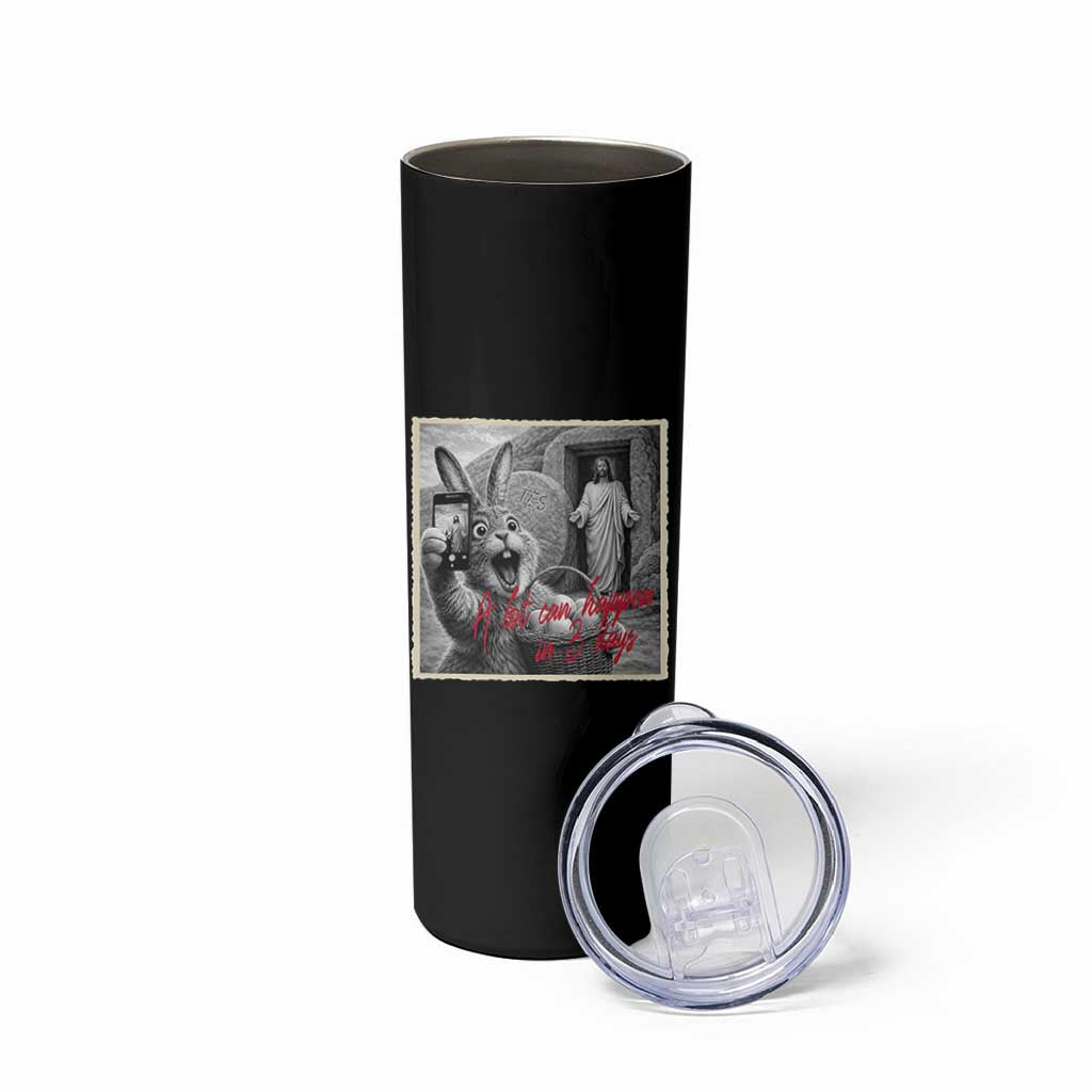 Funny Easter Jesus Skinny Tumbler Christian Jesus Come Back Bunny Selfie