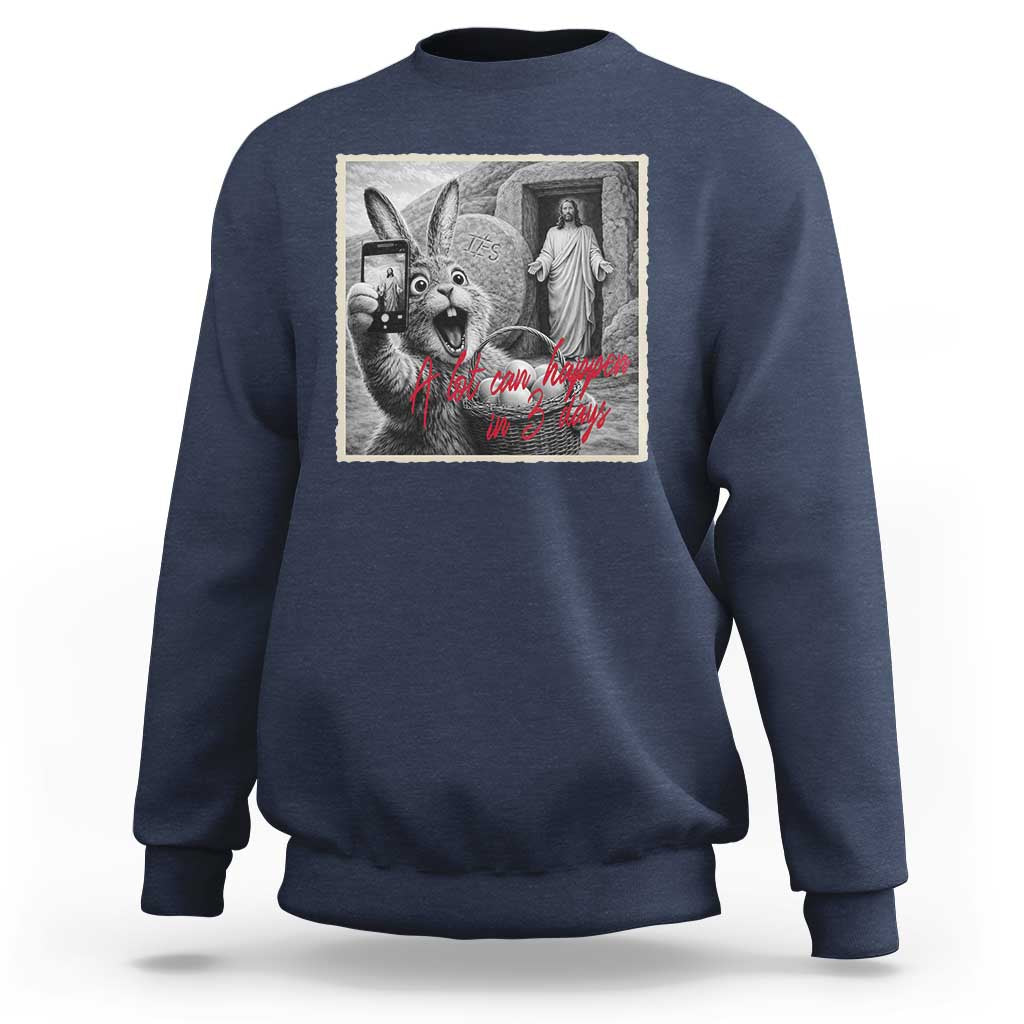 Funny Easter Jesus Sweatshirt Christian Jesus Come Back Bunny Selfie