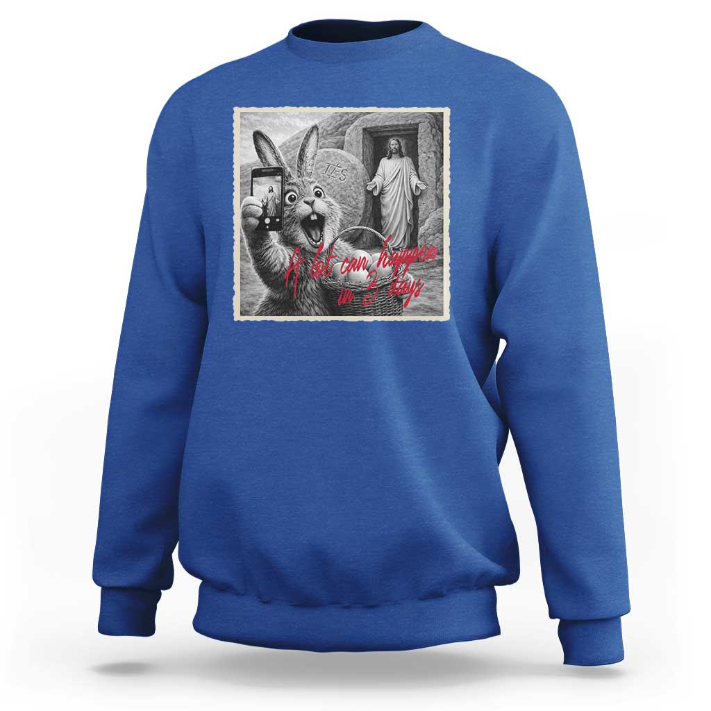 Funny Easter Jesus Sweatshirt Christian Jesus Come Back Bunny Selfie