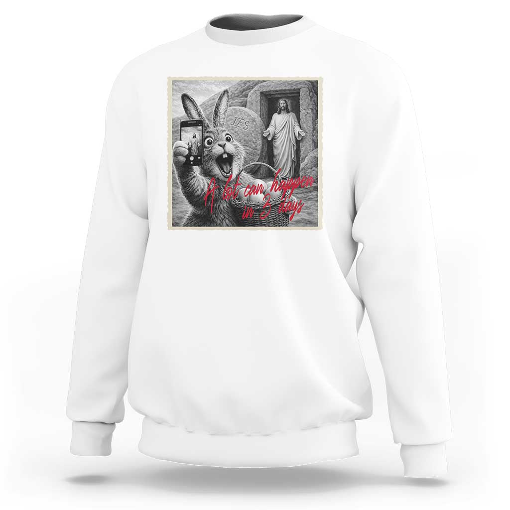 Funny Easter Jesus Sweatshirt Christian Jesus Come Back Bunny Selfie