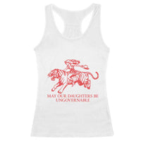 May Our Daughters Be Ungovernable Racerback Tank Top Vintage Cowgirl Hell Cat Women Empowerment