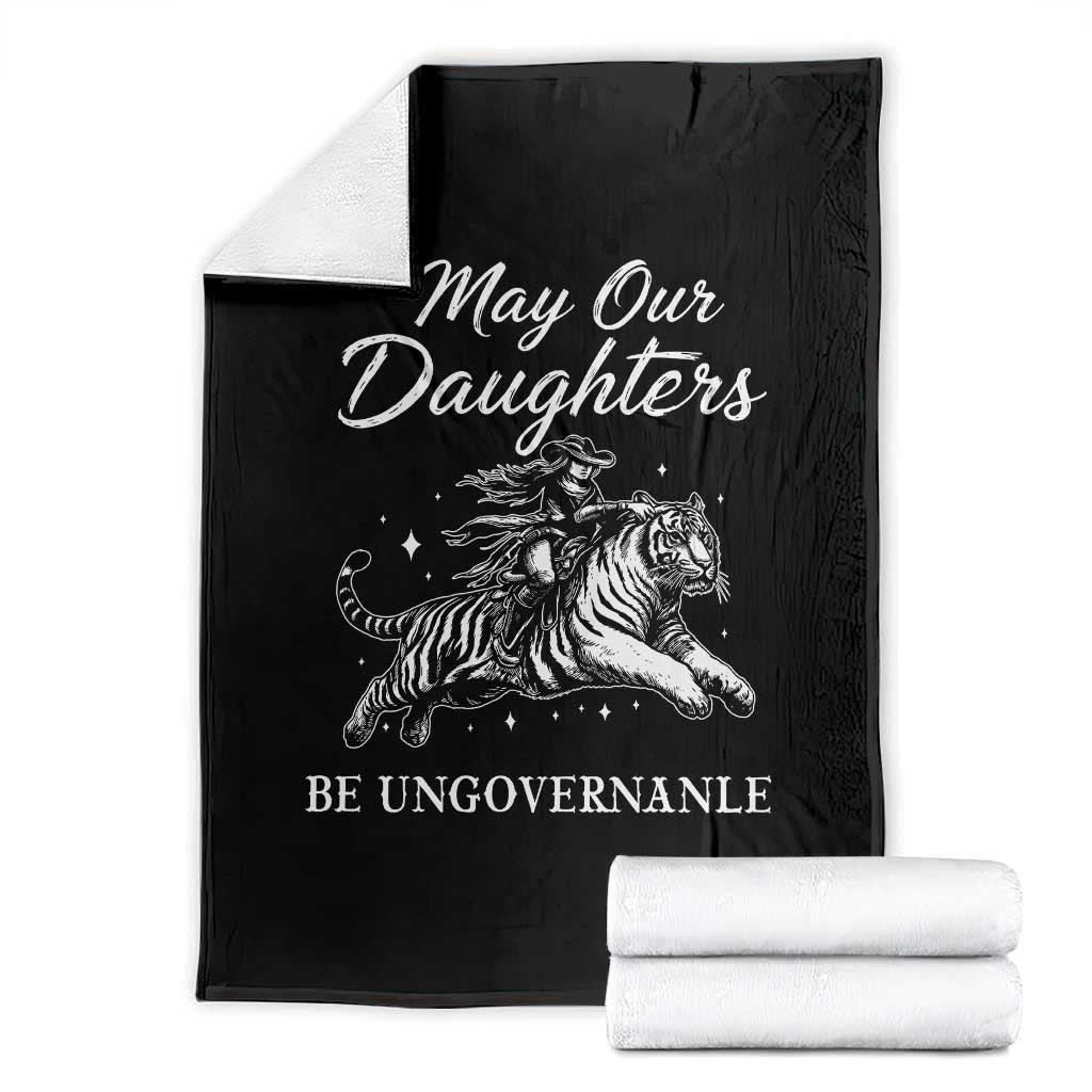 May Our Daughters Be Ungovernable Throw Blanket Cowgirl Western Cowgirl Hell Cat Women's Rights